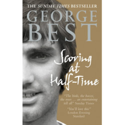 Scoring at Half-Time: Adventures On and Off the Pitch