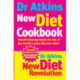 Dr Atkins New Diet Cookbook: Mouthwatering meals for one of the world's most effective diets