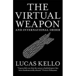 The Virtual Weapon and International Order