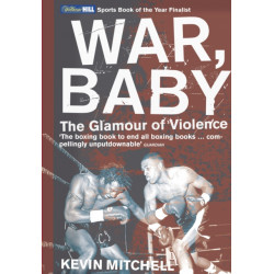 War, Baby: The Glamour of Violence