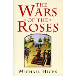The Wars of the Roses