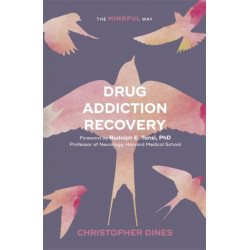 Drug Addiction Recovery: The Mindful Way