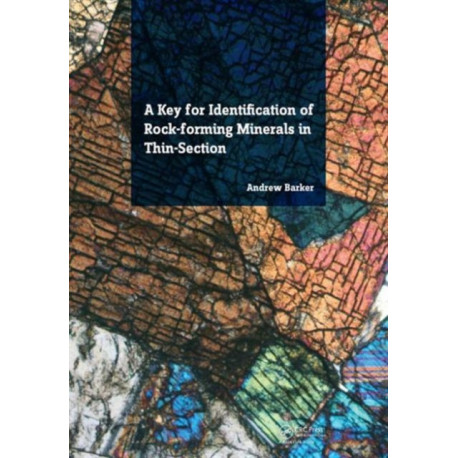 A Key for Identification of Rock-Forming Minerals in Thin Section