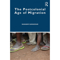 The Postcolonial Age of Migration