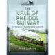 The Vale of Rheidol Railway: The Story of a Narrow Gauge Survivor