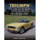 Triumph TR6: The Complete Story
