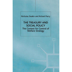 The Treasury and Social Policy: The Contest for Control of Welfare Strategy