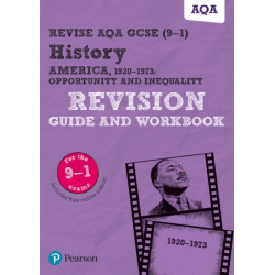Pearson REVISE AQA GCSE History America, 1920-1973: Opportunity and inequality Revision Guide and Workbook: For 2025 and 2026 exams: AQA