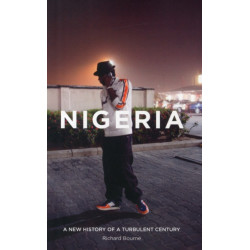 Nigeria: A New History of a Turbulent Century
