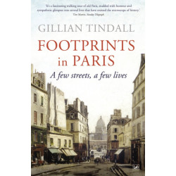 Footprints in Paris: A Few Streets, A Few Lives