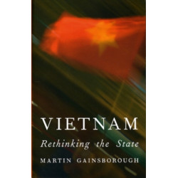 Vietnam: Rethinking the State