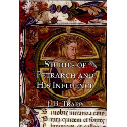 Studies of Petrarch and His Influence