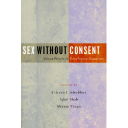 Sex Without Consent: Young People in Developing Countries