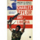 Charles Taylor and Liberia: Ambition and Atrocity in Africa's Lone Star State