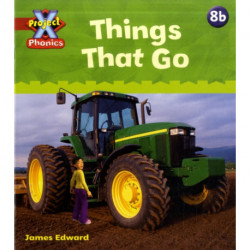 Project X Phonics: Red 8b Things That Go