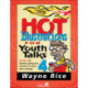Hot Illustrations for Youth Talks 4: Another 100 attention-getting tales, narratives, and stories with a message