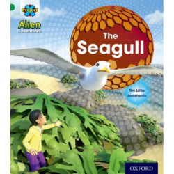 Project X: Alien Adventures: Green: The Seagull