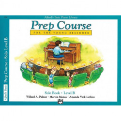 Alfred's Basic Piano Library Prep Course Solo B