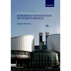 Cases, Materials, and Commentary on the European Convention on Human Rights