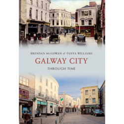 Galway City Through Time