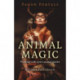 Pagan Portals – Animal Magic – Working with spirit animal guides: Animal Magic
