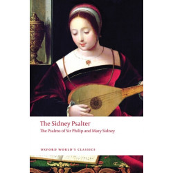 The Sidney Psalter: The Psalms of Sir Philip and Mary Sidney