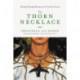 The Thorn Necklace: Healing Through Writing and the Creative Process