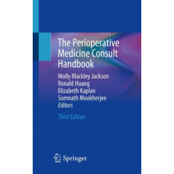 The Perioperative Medicine Consult Handbook