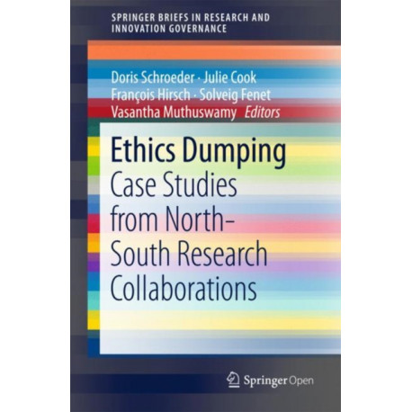 Ethics Dumping: Case Studies from North-South Research Collaborations