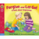Forgive and Let Go!: A book about forgiveness