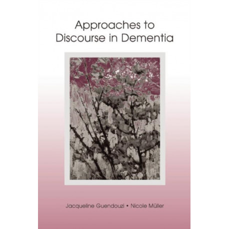 Approaches to Discourse in Dementia