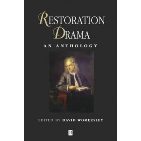 Restoration Drama: An Anthology