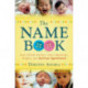 The Name Book – Over 10,000 Names––Their Meanings, Origins, and Spiritual Significance: Over 10,000 Names--Their Meanings, Origins, and Spiritual Significance