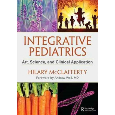 Integrative Pediatrics: Art, Science, and Clinical Application