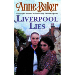 Liverpool Lies: One war. Two sisters. A multitude of secrets.