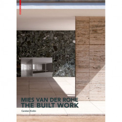 Mies Van Der Rohe – the Built Work