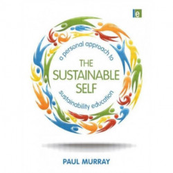 The Sustainable Self: A Personal Approach to Sustainability Education
