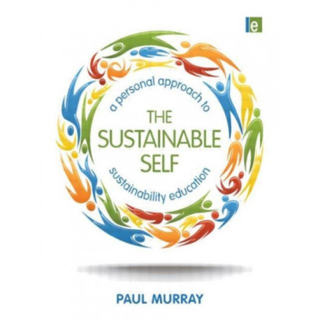 The Sustainable Self: A Personal Approach to Sustainability Education