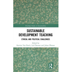 Sustainable Development Teaching: Ethical and Political Challenges