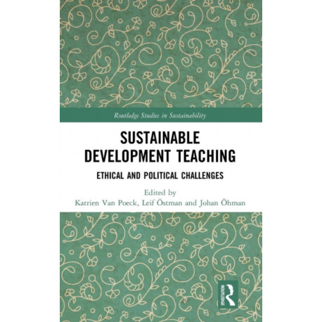Sustainable Development Teaching: Ethical and Political Challenges