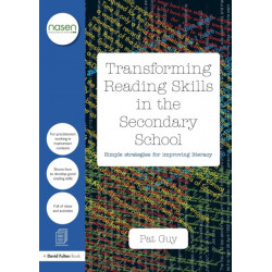 Transforming Reading Skills in the Secondary School: Simple strategies for improving literacy