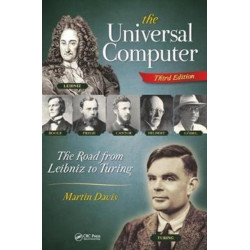 The Universal Computer: The Road from Leibniz to Turing, Third Edition