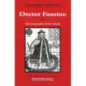 Doctor Faustus: With The English Faust Book