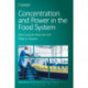 Concentration and Power in the Food System: Who Controls What We Eat?
