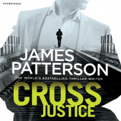 Cross Justice: (Alex Cross 23)