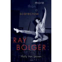 Ray Bolger: More than a Scarecrow