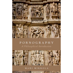 Pornography: A Philosophical Introduction