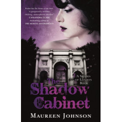 The Shadow Cabinet: A Shades of London Novel