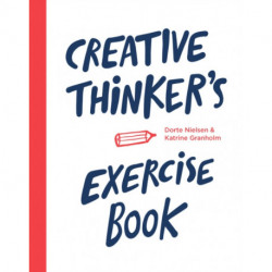 Creative Thinker’s Exercise Book