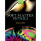 Soft Matter Physics